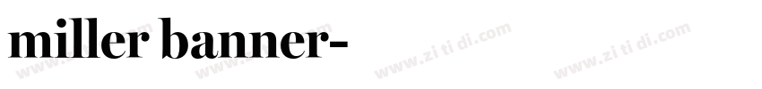miller banner字体转换